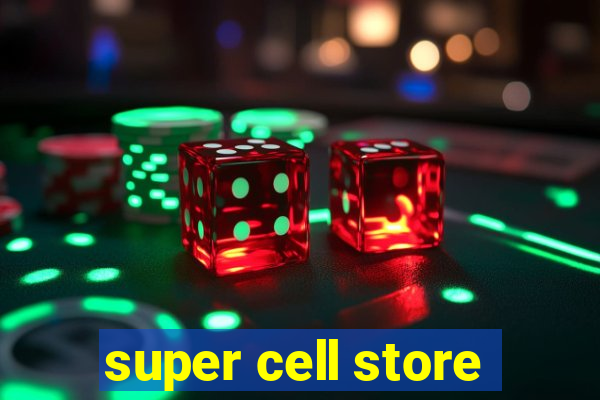 super cell store